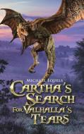 Cartha's Search For Valhalla's Tears di Equels Michael Equels edito da AuthorHouse