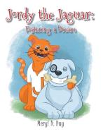 Jordy the Jaguar di Meryl D. Day edito da Page Publishing, Inc.