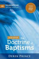 The Doctrine Of Baptisms - Group Study di Prince Derek Prince edito da Dpm-uk