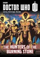 Doctor Who: Hunters Of The Burning Stone di Scott Gray, Dan McDaid edito da Panini Publishing Ltd