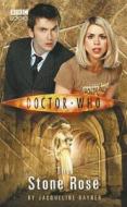 Doctor Who: The Stone Rose di Jacqueline Rayner edito da Ebury Publishing