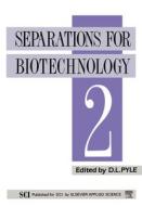 Separations for Biotechnology 2 di International Symposium on Separations f, Society of Chemical Industry (Great Brit edito da SPRINGER NATURE