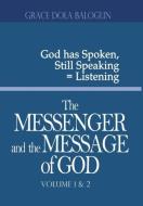 The Messenger and the Message of God Volume 1&2 di Grace Dola Balogun edito da Grace Religious Books Publishing & Distributors.In