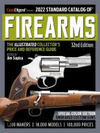 2022 Standard Catalog of Firearms 32nd Edition: The Illustrated Collector's Price and Reference Guide edito da GUN DIGEST BOOKS