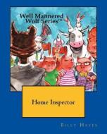 Well-Mannered Wolf Series: Home Inspector di Billy Hayes edito da Createspace Independent Publishing Platform