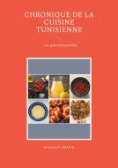 Chronique de la cuisine tunisienne d'antan di Benjamin P. Smajda edito da Books on Demand