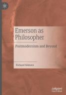 Emerson as Philosopher di Richard Gilmore edito da Springer International Publishing