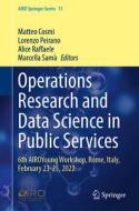 Operations Research and Data Science in Public Services edito da Springer International Publishing