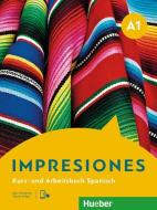 Impresiones A1. Kurs- und Arbeitsbuch plus interaktive Version di Olga Balboa Sánchez, Claudia Teissier de Wanner, Montserrat Varela Navarro edito da Hueber Verlag GmbH