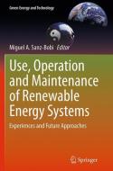 Use, Operation and Maintenance of Renewable Energy Systems edito da Springer International Publishing