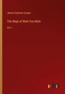 The Wept of Wish-Ton-Wish di James Fenimore Cooper edito da Outlook Verlag