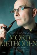 Mordmethoden di Mark Benecke edito da Lübbe