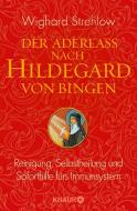 Die Kunst der Heilung nach Hildegard von Bingen di Wighard Strehlow edito da Knaur MensSana TB