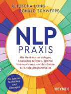 NLP-Praxis di Ronald Schweppe, Aljoscha Long edito da Heyne Taschenbuch