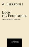 Logik Fur Philosophen di Arnold Oberschelp edito da J.b. Metzler