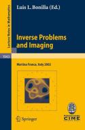 Inverse Problems and Imaging di Ana Carpio, Oliver Dorn, Miguel Moscoso edito da Springer Berlin Heidelberg