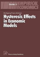 Hysteresis Effects in Economic Models edito da Physica-Verlag HD