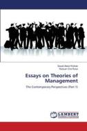 Essays on Theories of Management di Sazali Abdul Wahab, Raduan Che Rose edito da LAP Lambert Academic Publishing
