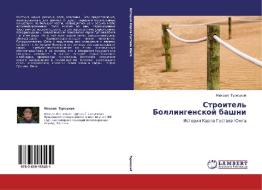 Stroitel' Bollingenskoy Bashni di Turetskiy Mikhail edito da Lap Lambert Academic Publishing