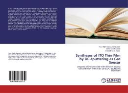 Syntheses of ITO Thin Film by DC-sputtering as Gas Sensor di Noor Malik Saadoun al-musawi, Selma M. H Al-Jawad, Saryia D. M AL-Algawi edito da LAP Lambert Academic Publishing