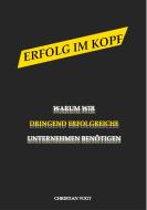 Erfolg im Kopf di Christian Vogt edito da Books on Demand