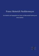 Zur Statistik und Topographie der Freien und Hansestadt Hamburg und deren Gebietes di Franz Heinrich Neddermeyer edito da Vero Verlag