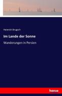 Im Lande der Sonne di Heinrich Brugsch edito da hansebooks