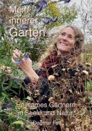 Mein innerer Garten di Dagmar Fett edito da Books on Demand