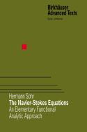 The Navier-Stokes Equations di Hermann Sohr edito da Springer Basel