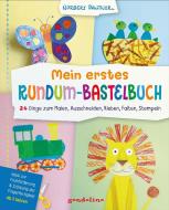 Mein erstes Rundum-Bastelbuch - 24 Dinge zum Malen, Ausschneiden, Kleben, Falten, Stempeln. di Norbert Pautner edito da gondolino GmbH