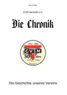 Cvjm Sarstedt E.v. - Die Chronik di Gero Gr Bler edito da Books On Demand