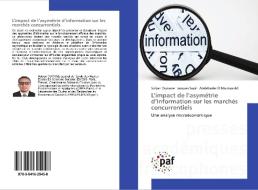 L'impact de l'asymétrie d'information sur les marchés concurrentiels di Sofyan Oumane, Jacques Sapir, Abdelkader El Moutaoukil edito da PAF