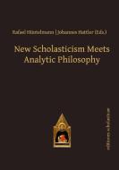 New Scholasticism Meets Analytic Philosophy edito da Editiones Scholasticae