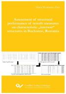 Assessment of structural performance of retrofit measures on characteristic "interwar" structures in  Bucharest, Romania di Maria Bostenaru Dan edito da Cuvillier Verlag