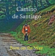 Camino de Santiago di Finn Röttger edito da Verlagshaus Schlosser