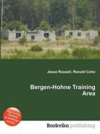 Bergen-hohne Training Area edito da Book On Demand Ltd.