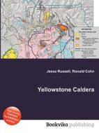 Yellowstone Caldera edito da Book On Demand Ltd.