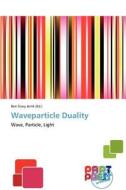 Waveparticle Duality edito da Crypt Publishing