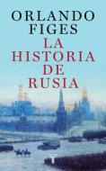 Historia de Rusia / The Story of Russia di Orlando Figes edito da TAURUS