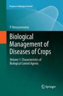 Biological Management of Diseases of Crops di P. Narayanasamy edito da Springer Netherlands