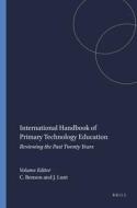 International Handbook of Primary Technology Education: Reviewing the Past Twenty Years edito da SENSE PUBL