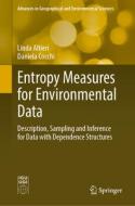 Entropy Measures for Environmental Data di Linda Altieri, Daniela Cocchi edito da Springer New York