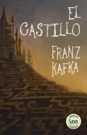 El Castillo di Franz Kafka edito da EDICIONES LEA