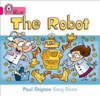 The Robot di Paul Shipton edito da HarperCollins Publishers