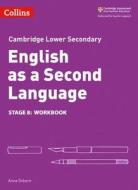 Lower Secondary English as a Second Language Workbook: Stage 8 di Anna Osborn edito da HarperCollins Publishers