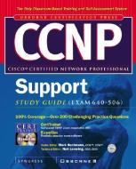 CCNP Cisco Support Study Guide (Exam 640-506) [With CDROM] di Inc Syngress Media edito da McGraw-Hill Companies