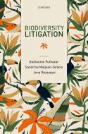 Biodiversity Litigation edito da Oxford University Press