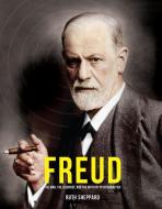 Freud di Ruth Sheppard, Ivan Ward, Carol Seigel edito da Carlton Books Ltd.