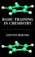 Basic Training in Chemistry di Steven Hoenig edito da Springer US