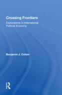 Crossing Frontiers di Benjamin Cohen edito da Taylor & Francis Ltd